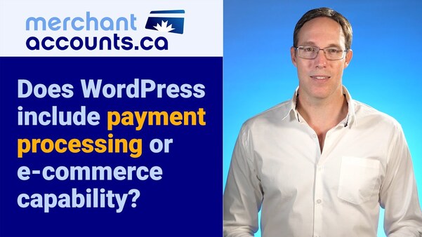 Does WordPress include payment processing or e-commere capability?