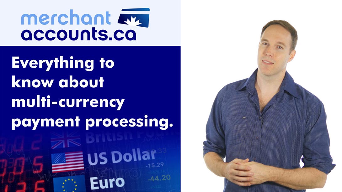 Everything to know about multi-currency payment processing