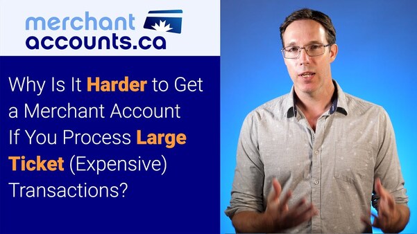 Why Is It Harder To Get A Merchant Account If You Process Large Ticket (Expensive) Transactions?