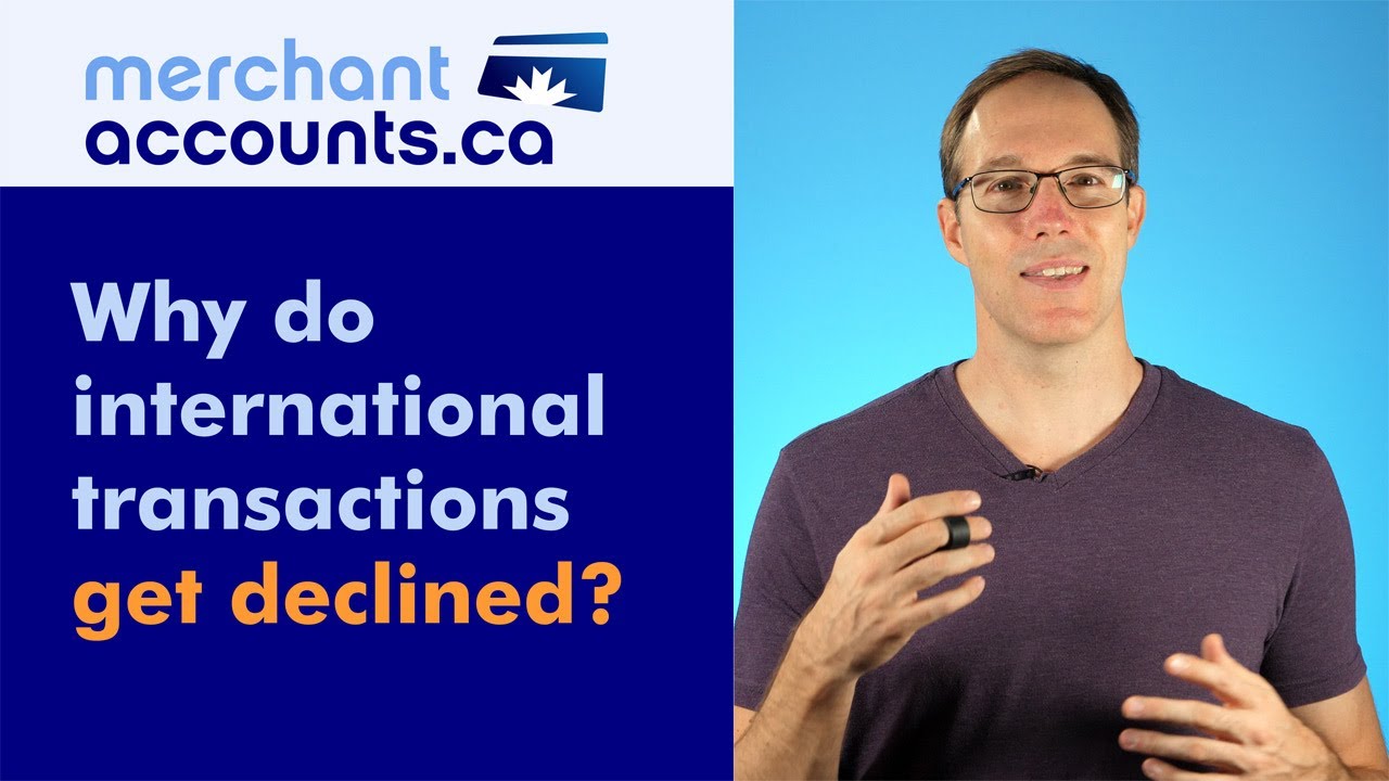 Why do international transactions get declined?